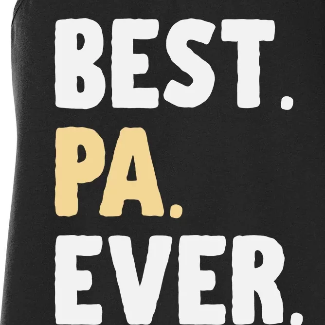 Pa Gift From Granddaughter Grandson Best Pa Ever Women's Racerback Tank