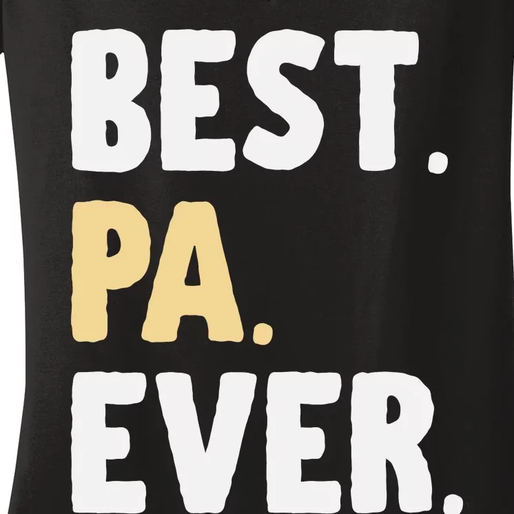 Pa Gift From Granddaughter Grandson Best Pa Ever Women's V-Neck T-Shirt