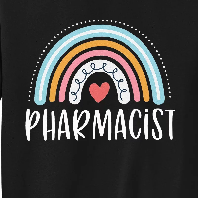 Pharmacist Gifts For Wo Funny Pharmacy Rainbow Tall Sweatshirt