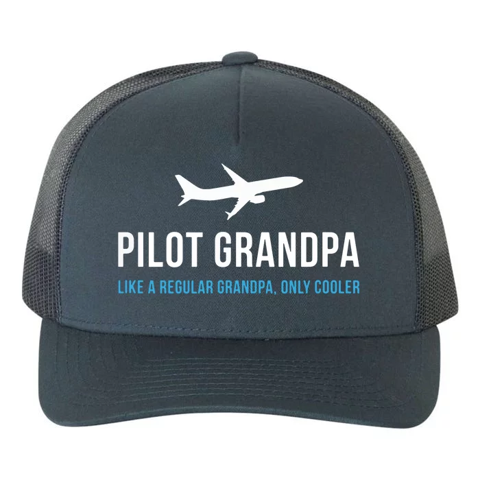 Pilot Grandpa Funny Cute Airplane Aviation Gift Yupoong Adult 5-Panel Trucker Hat