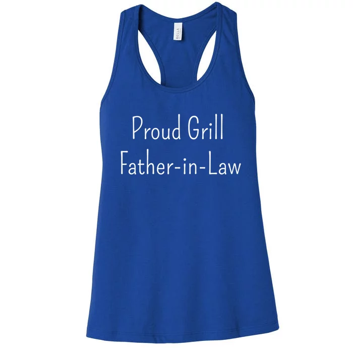 Proud Grill Fatherinlaw Funny Gift Women's Racerback Tank