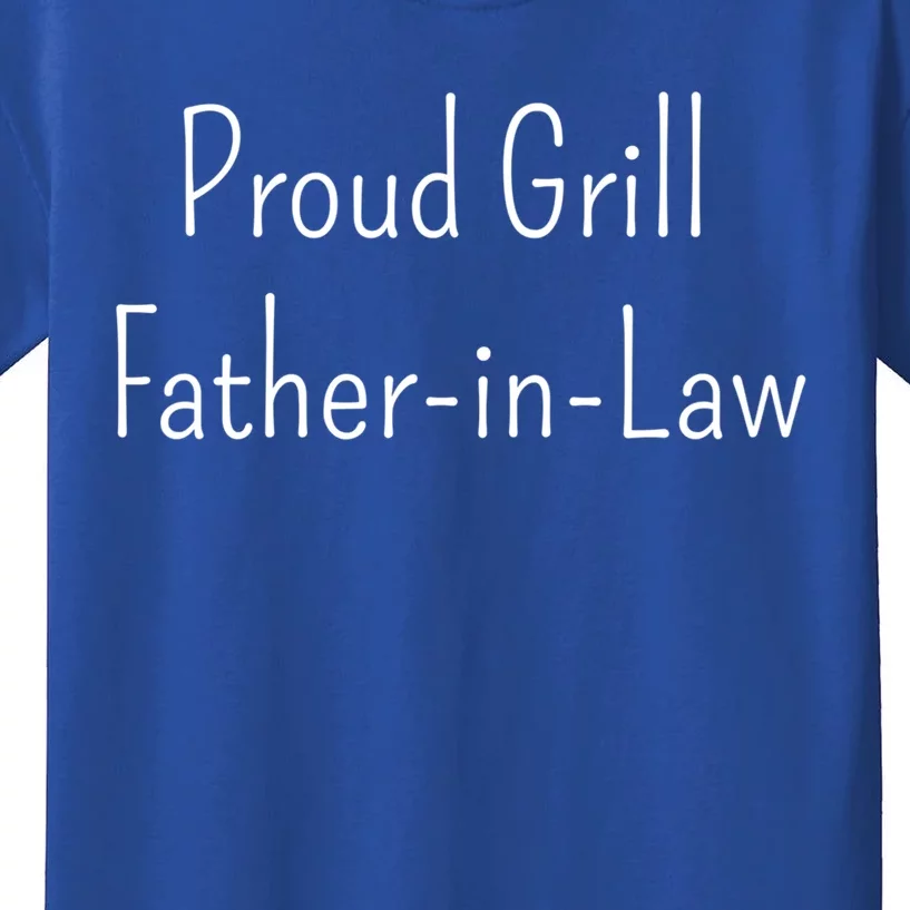 Proud Grill Fatherinlaw Funny Gift Kids T-Shirt