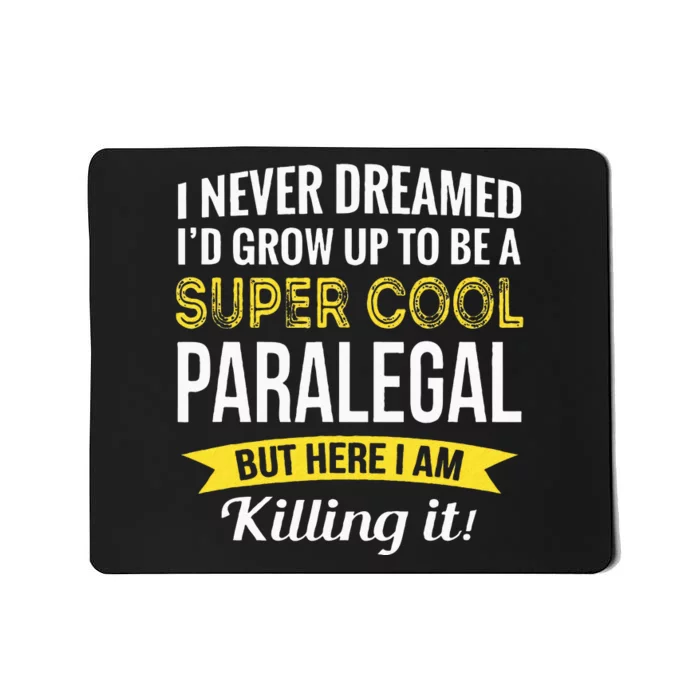 Paralegal Gifts Funny Mousepad