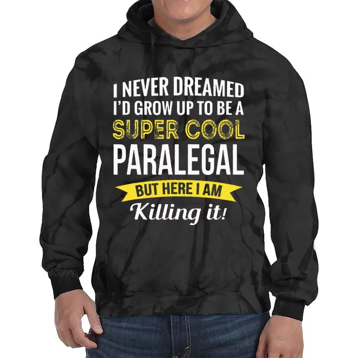 Paralegal Gifts Funny Tie Dye Hoodie