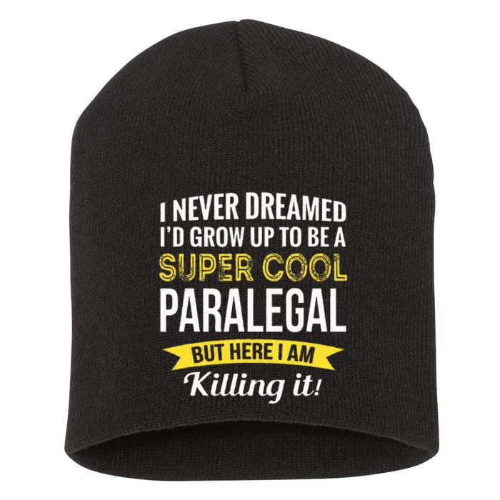 Paralegal Gifts Funny Short Acrylic Beanie