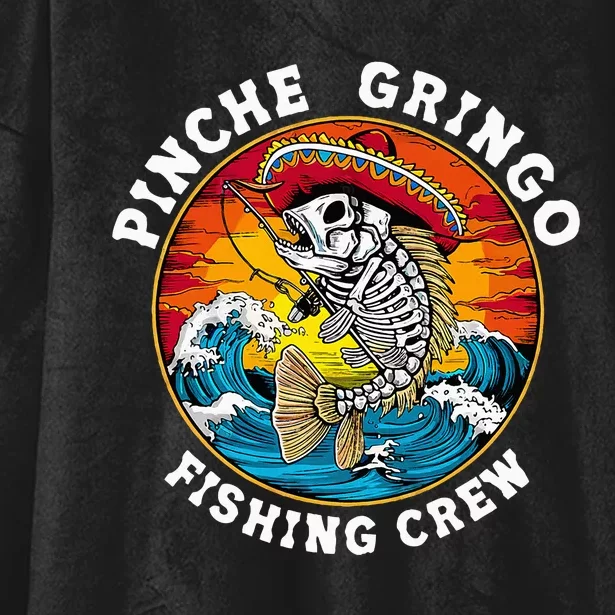 P.I.N.C.H.E Gringo Fishing Crew Mexican Skeleton Fishman Hooded Wearable Blanket