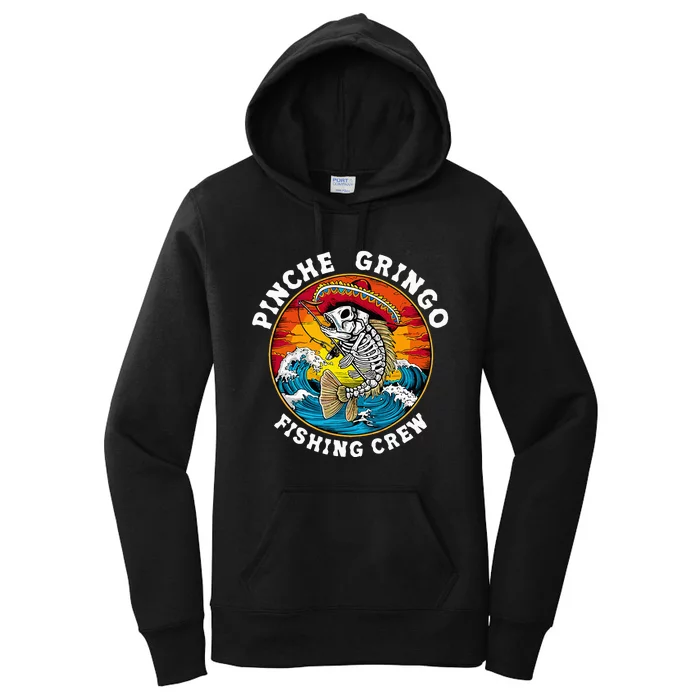 P.I.N.C.H.E Gringo Fishing Crew Mexican Skeleton Fishman Women's Pullover Hoodie