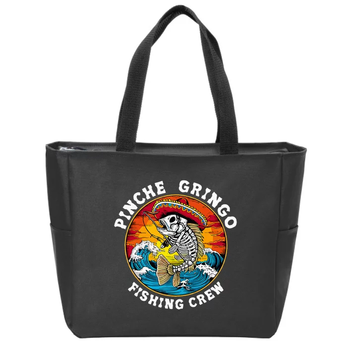 P.I.N.C.H.E Gringo Fishing Crew Mexican Skeleton Fishman Zip Tote Bag