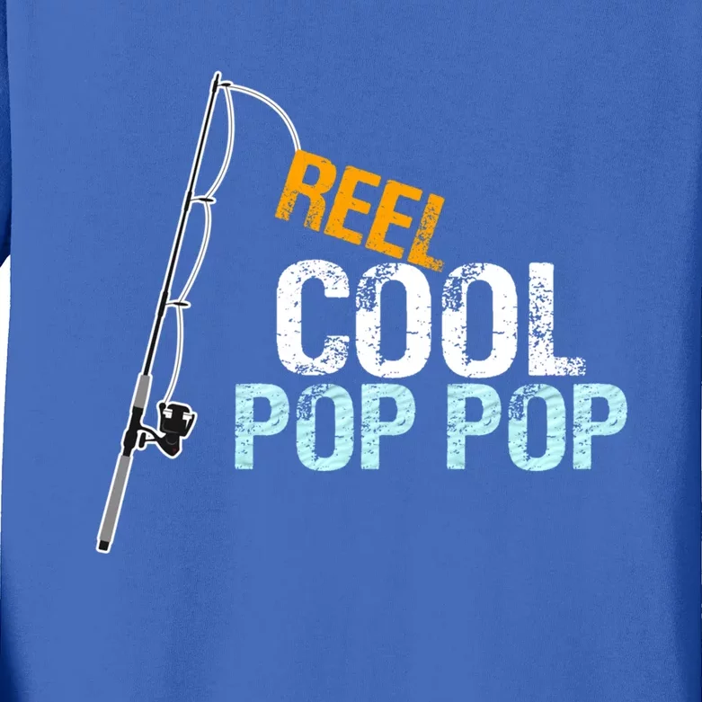 Poppop Gift From Granddaughter Grandson Reel Cool Pop Pop Cute Gift Kids Long Sleeve Shirt