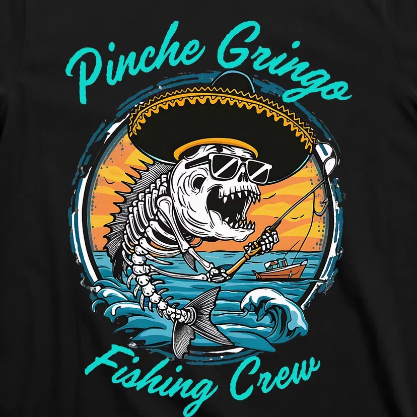 P.I.N.C.H.E G.R.I.N.G.O Fishing Crew T-Shirt