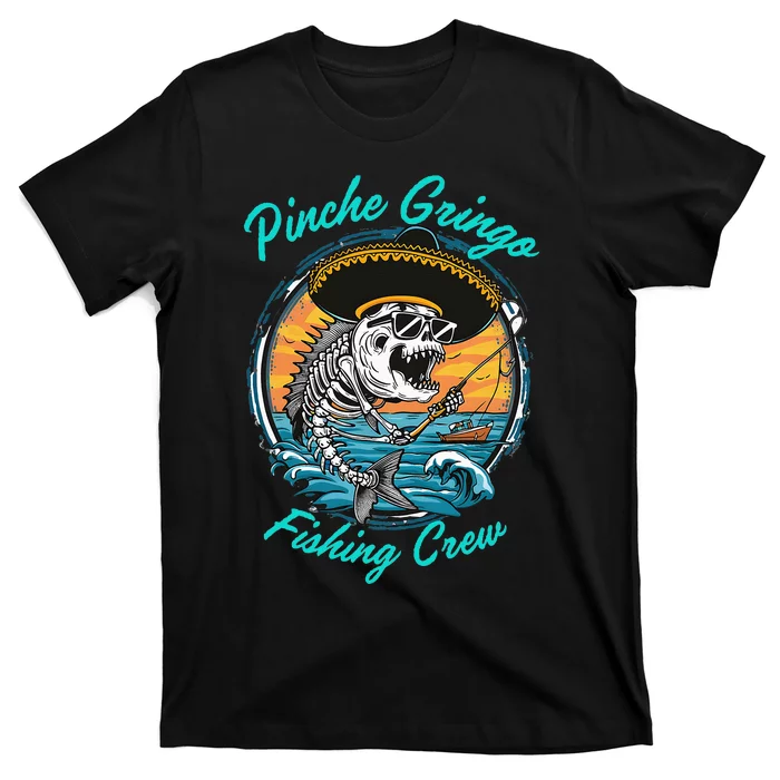 P.I.N.C.H.E G.R.I.N.G.O Fishing Crew T-Shirt