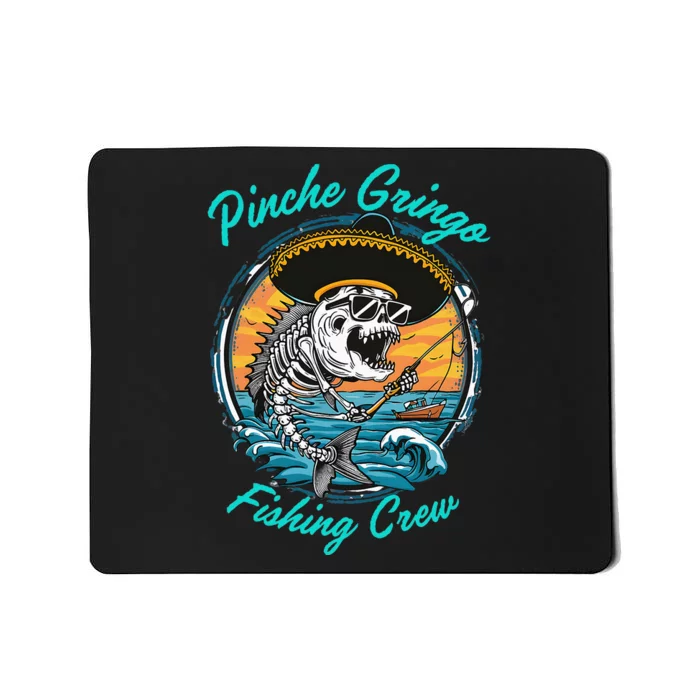 P.I.N.C.H.E G.R.I.N.G.O Fishing Crew Mousepad