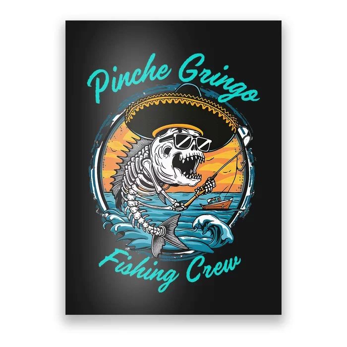 P.I.N.C.H.E G.R.I.N.G.O Fishing Crew Poster