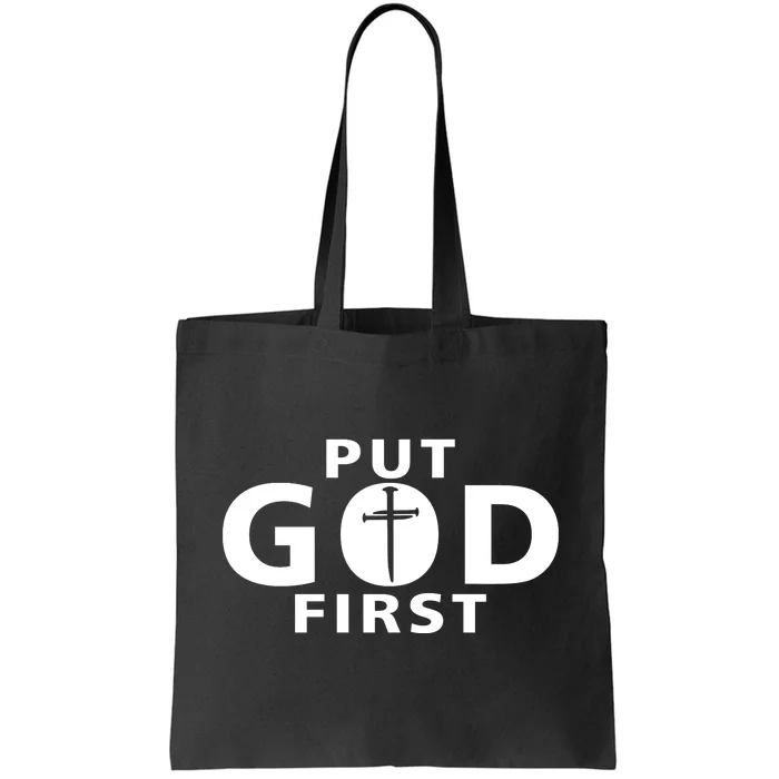 Put God First Christian 3 Nails Cross Catholic Jesus Christ Tote Bag