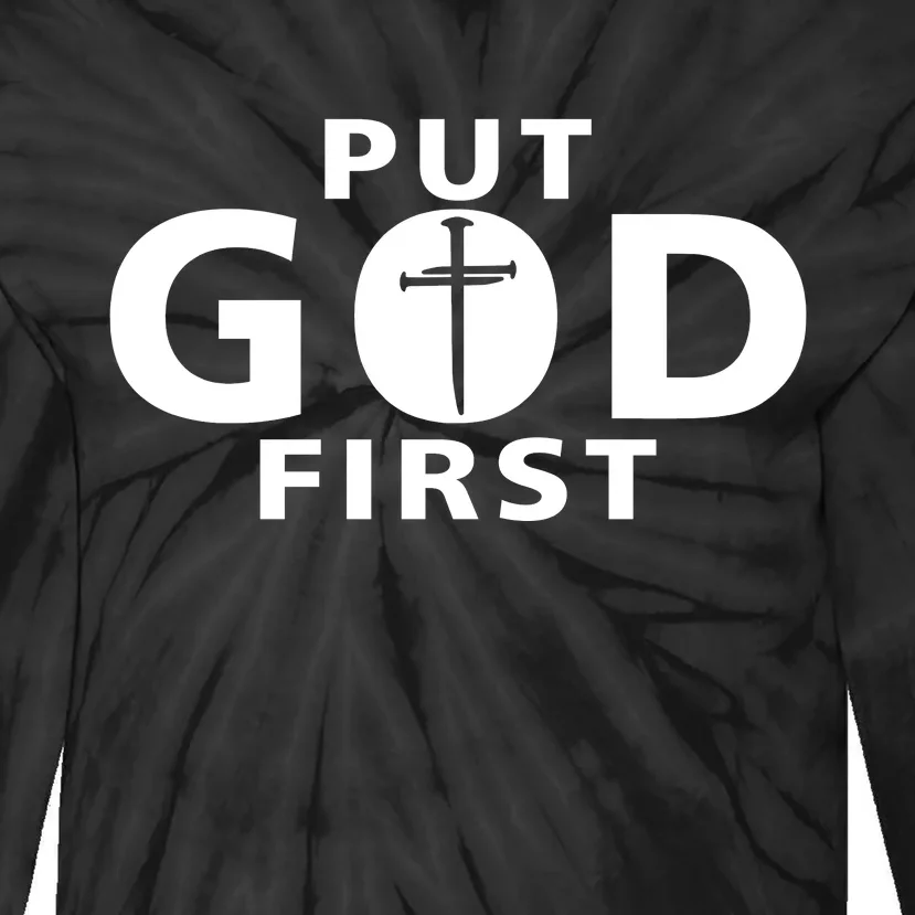 Put God First Christian 3 Nails Cross Catholic Jesus Christ Tie-Dye Long Sleeve Shirt