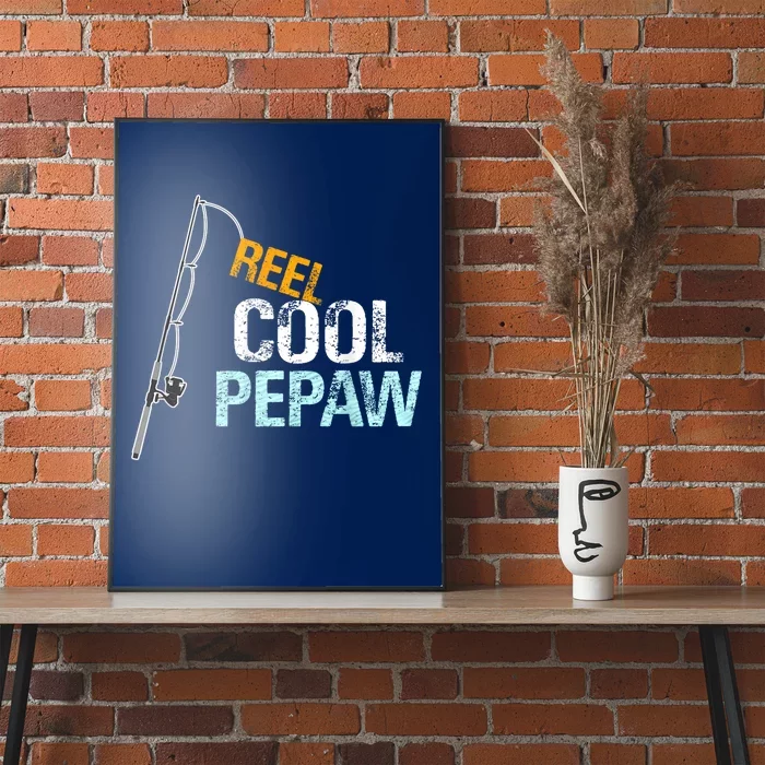 Pepaw Gift From Granddaughter Grandson Reel Cool Pepaw Poster