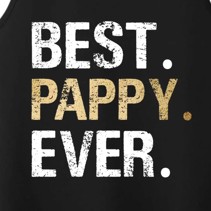 Pappy Gift From Granddaughter Grandson Best Pappy Ever Gift Performance Tank