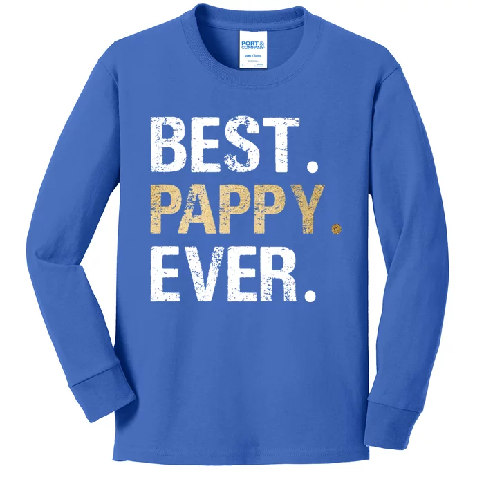 Pappy Gift From Granddaughter Grandson Best Pappy Ever Gift Kids Long Sleeve Shirt