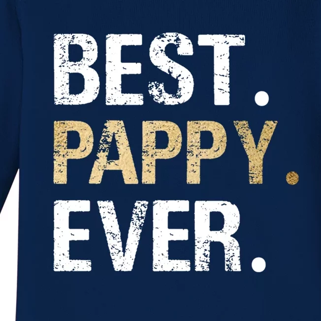 Pappy Gift From Granddaughter Grandson Best Pappy Ever Gift Baby Long Sleeve Bodysuit