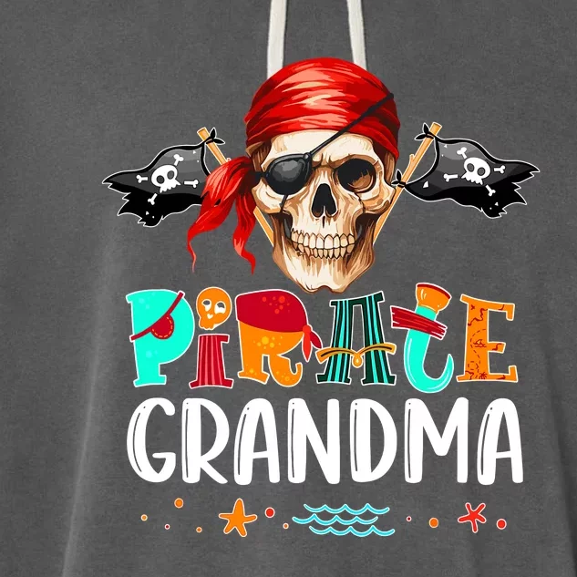 Pirate Grandma Funny Birthday Pirate Day Family Matching Garment-Dyed Fleece Hoodie