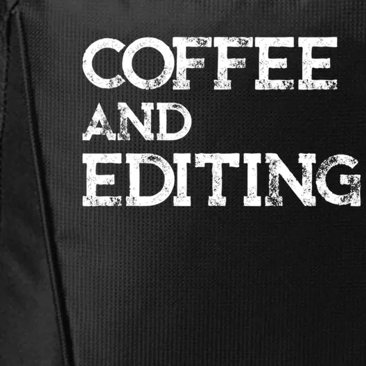 Photographer Gift Funny Photography Coffee And Editing Cute Gift Meaningful Gift City Backpack