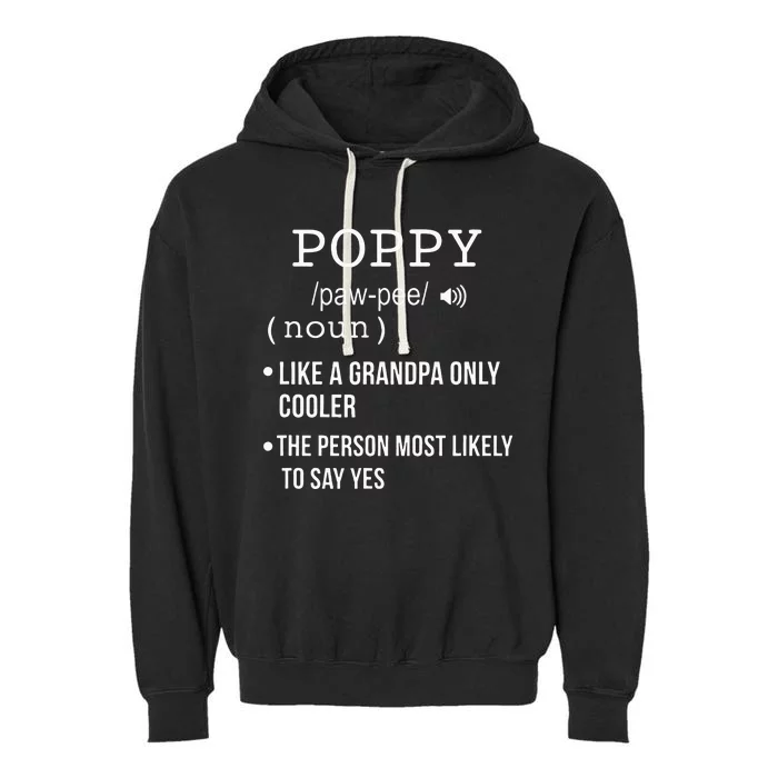 Poppy Gift from Grand Fathers Day Poppy Definition Garment-Dyed Fleece Hoodie