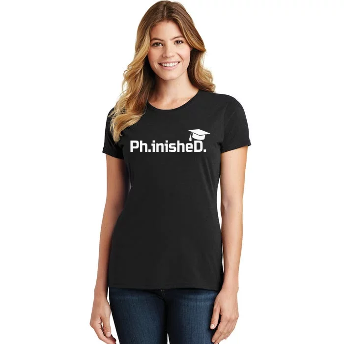 PhD Graduation Gift Phinished Women's T-Shirt