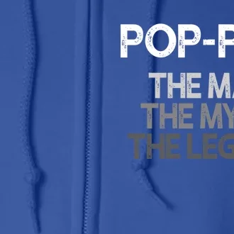 Popmeaningful Giftpop Gift: The The Myth The Legend Funny Gift Full Zip Hoodie