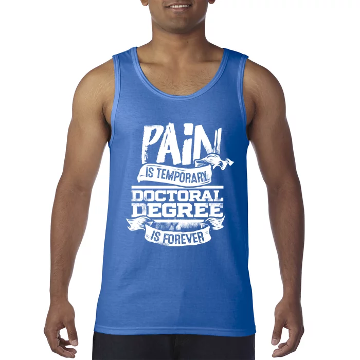 Phd Graduate Gift Idea Funny Doctoral Degree Gift Tank Top