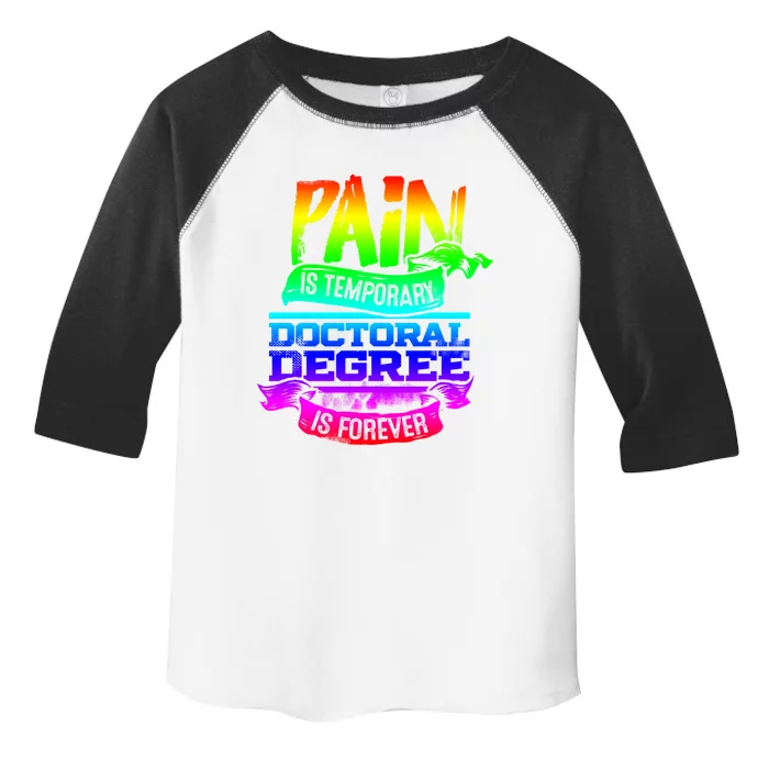 Phd Graduate Gift Idea Funny Doctoral Degree Great Gift Toddler Fine Jersey T-Shirt