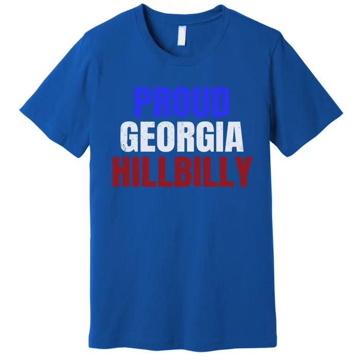 Proud Georgia Hillbilly Cute Gift Premium T-Shirt