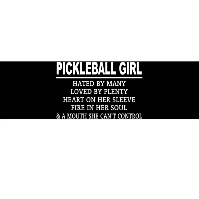 PICKLEBALL GIRL HATED BY MANY Bumper Sticker