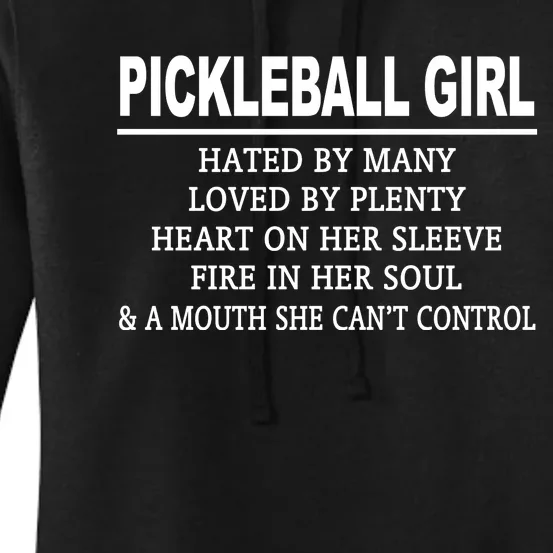 PICKLEBALL GIRL HATED BY MANY Women's Pullover Hoodie