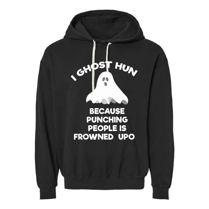 Paranormal Ghost Hunting Send Aaron In Alone Halloween Garment-Dyed Fleece Hoodie