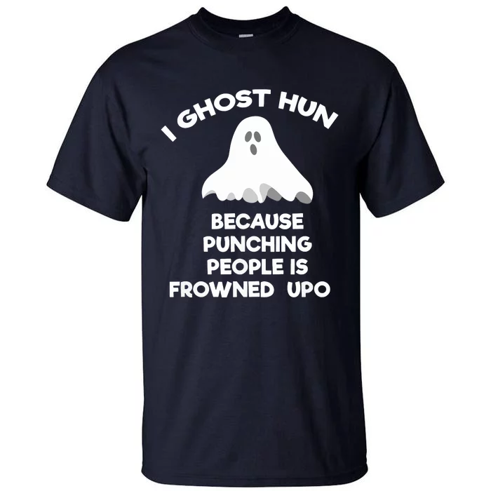 Paranormal Ghost Hunting Send Aaron In Alone Halloween Tall T-Shirt