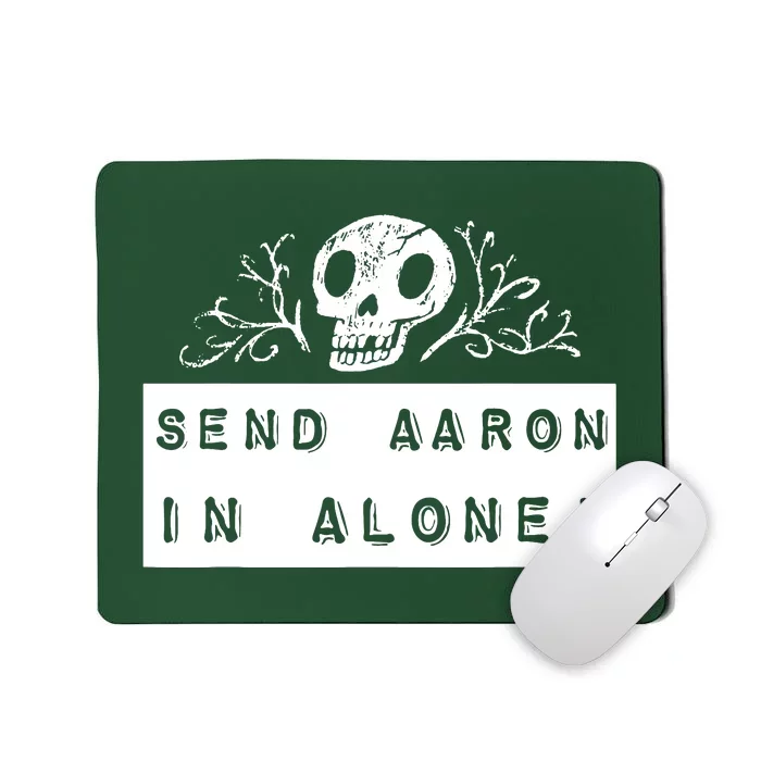 Paranormal Ghost Hunting Send Aaron In Alone Halloween Mousepad