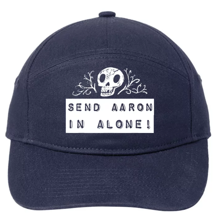 Paranormal Ghost Hunting Send Aaron In Alone Halloween 7-Panel Snapback Hat