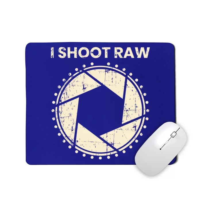 Photographer Gift I Shoot Raw Camera Bezel Retro Funny Gift Mousepad