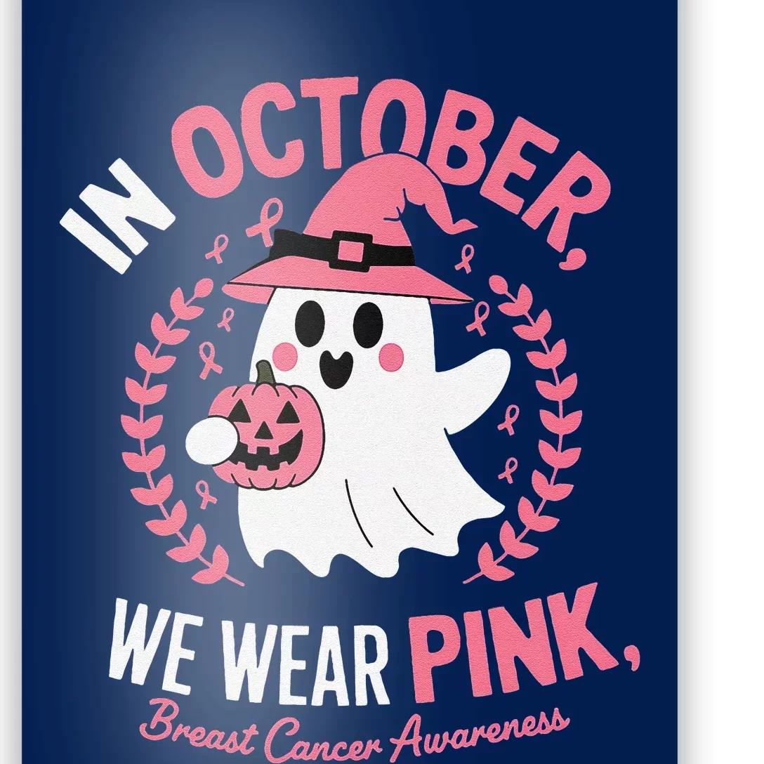 Pin.K Ghost In October We Wear Pin.K Breast Cancer Awareness Poster