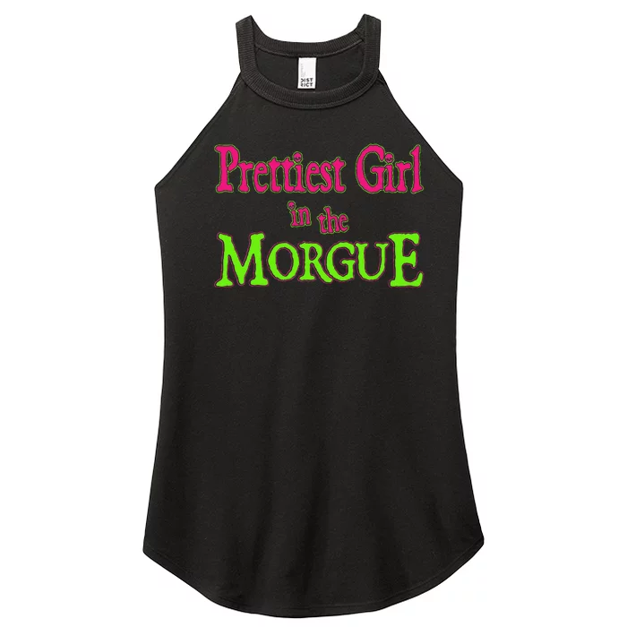 Prettiest Girl In The Morgue Women’s Perfect Tri Rocker Tank