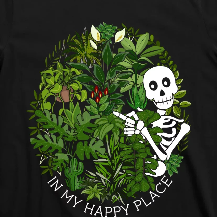 Plant Gifts In My Happy Place Plant Lover T-Shirt