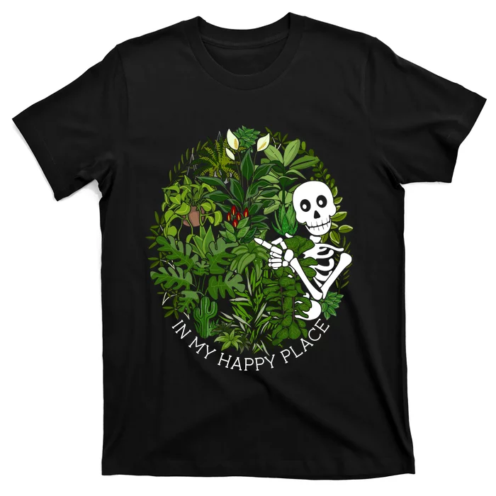 Plant Gifts In My Happy Place Plant Lover T-Shirt