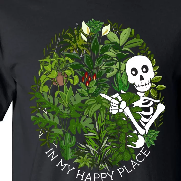 Plant Gifts In My Happy Place Plant Lover Tall T-Shirt