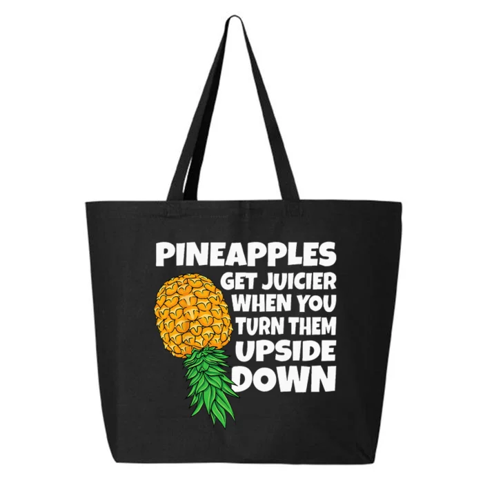 Pineapple Get Juicier When Upside Down Pineapple Swinger Men 25L Jumbo Tote