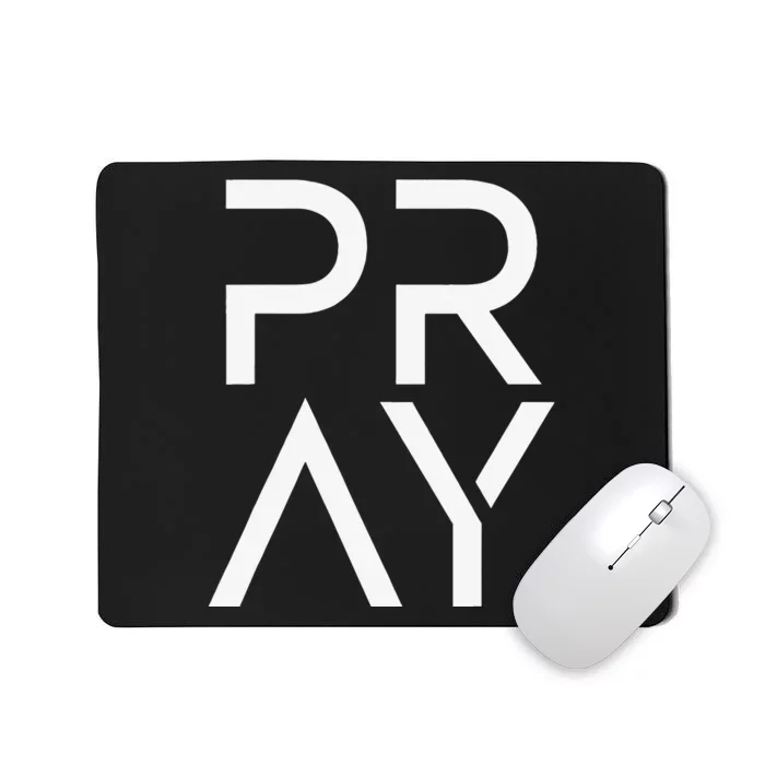 Pray God Jesus Christ Faith for Prayer Warrior Christian Mousepad