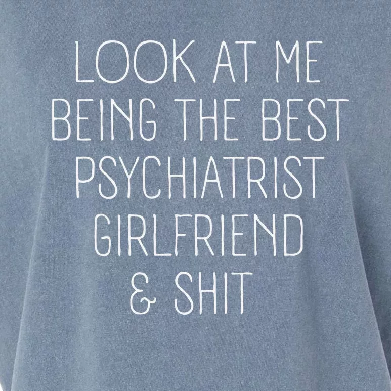 Psychiatrist Girlfriend Look At Me Becoming The Best Garment-Dyed Women's Muscle Tee