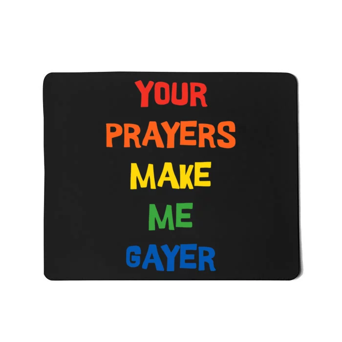 Pride Gay Lesbian LGBTQ Funny Religious Faith Mousepad