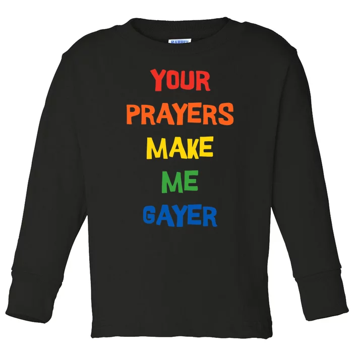 Pride Gay Lesbian LGBTQ Funny Religious Faith Toddler Long Sleeve Shirt