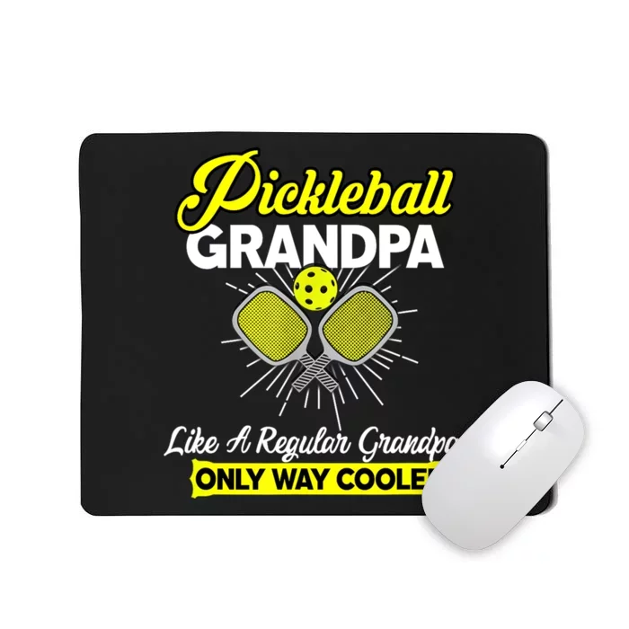 Pickleball Grandpa Like A Regular Grandpa Funny Player Pickle Ball Gift Mousepad