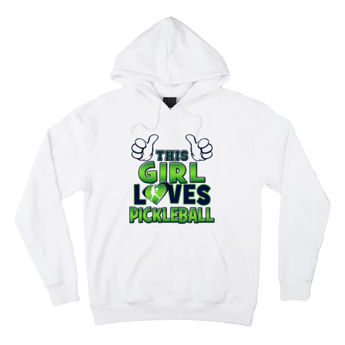 Pickleball Girl Love Hoodie